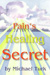 Order Pain's Healing Secret, ISBN 096755201X, $38.95