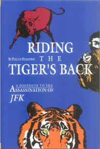 Riding the Tiger's Back: A footnote to the Assassination of JFK by Phillip Hemenway