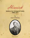 Hinrich: Annals of an Immigrant Family 1866-1913 by David Schlichting