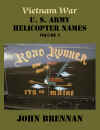 Click to order Vietnam War: U.S. Army Helicopter Names, Vol. 2