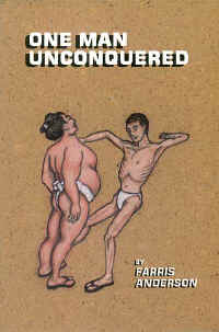 One Man Unconquered by Farris Anderson