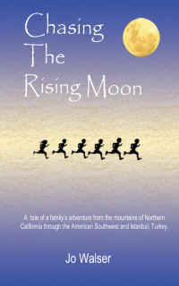 Contents of Chasing the Rising Moon by Jo Walser