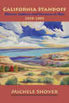 California Standoff: Miners, Indians and Farmers at War 1859-1865